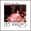 Les Birdies - Single