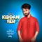 Kiddan Fer - Aman Aujla lyrics