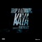 Kaya (feat. UziMatic) - Trop lyrics