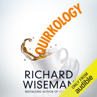 Richard Wiseman - Quirkology: The Curious Science of Everyday Lives (Unabridged) artwork