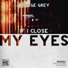 If I Close My Eyes - Single