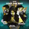 Lead the Way (feat. MC Tha Watcher) - Single album lyrics, reviews, download