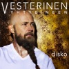 Vesterinen Yhtyeineen - Disko