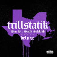 Bun B & Statik Selektah - TrillStatik (Deluxe Version) artwork