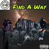 Find a Way - Single album lyrics, reviews, download