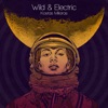 Wild & Electric - EP