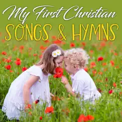 My First Christian Songs & Hymns by St. John's Children's Choir & The Countdown Kids album reviews, ratings, credits