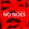 No Noes (feat. SouthSideDee) - Key Notez lyrics