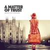 A Matter of Trust - Single