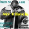 My Check (feat. Black Static Blue Flame) - Project Pat & K-Bird lyrics