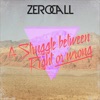 A Struggle Between Right or Wrong - EP