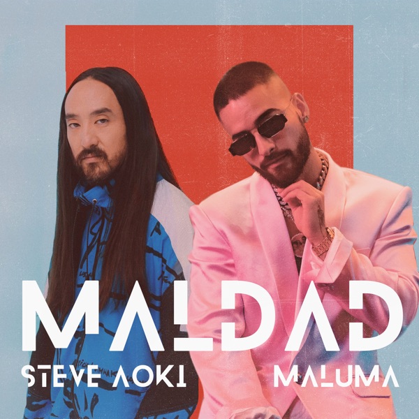  Steve Aoki & Maluma – Maldad – Single  (2020) 