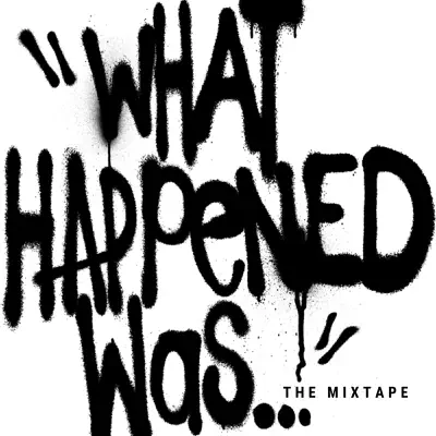 What Happened Was (The Mixtape) - KJ-52