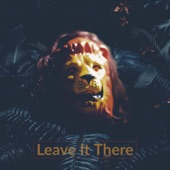 Leave It There artwork