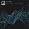 UV 100 mixed by Paul Thomas, 2020