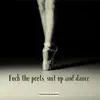 F**k the Poets, Suit Up and Dance - Single album lyrics, reviews, download
