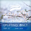 Uplifting Only Top 15: June 2020