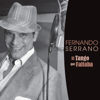 El Tango Que Faltaba - Fernando Serrano