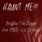 Haunt Me (feat. R3DD L & It'zreal) - BodyBag Tha Zipper lyrics