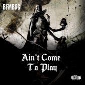 Ain't Come to Play - EP artwork