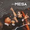 La Mesa (Studio Bonus) [feat. Hannah Ponce] - Mario Rivera Iii lyrics