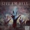 Give'em Hell (feat. Syni Stixxx & Leroy Biggs) - NC-Boe lyrics