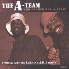 Who Framed the a-Team? by Abstract Rude & Aceyalone album reviews, ratings, credits