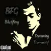 Bluffing (feat. DA-Wolf) - Single album lyrics, reviews, download