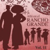 Allá en el Rancho Grande (Vol. 11)