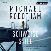 Michael Robotham - Schweige still artwork