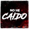 No He Caido (Gesta el Capi) - Creyente.7 lyrics