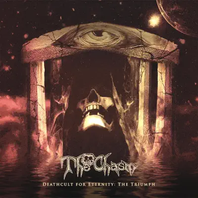 Deathcult for Eternity:The Triumph - The Chasm Deathcult for Eternity:The Triumph - The Chasm