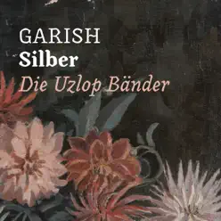Silber (Die Uzlop Bänder) - Single - Garish