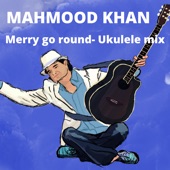 Merry Go Round (Ukulele Mix) artwork