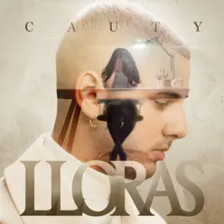 LLORAS - Single - Cauty LLORAS - Single - Cauty