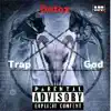 Trap God EP (feat. BlackBoyCannon, Herb & Young Sherizy) album lyrics, reviews, download
