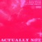 Actually Not (feat. Cash Cobain) - Mali Smith & Keem Xix98 lyrics