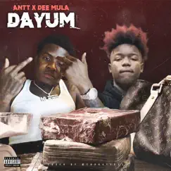 Dayum (feat. Dee Mula) Song Lyrics