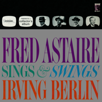 Fred Astaire - Fred Astaire Sings & Swings Irving Berlin artwork