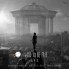 Good to Be Free (feat. Andreas Kümmert) [Napoleon Hill Remix] - Single album lyrics, reviews, download