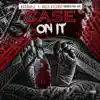 Case On It (feat. HoodRich Pablo Juan) - Single album lyrics, reviews, download