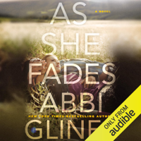 Abbi Glines - As She Fades (Unabridged) artwork