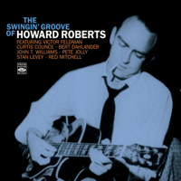 Howard Roberts - The Swingin’ Groove of Howard Roberts artwork