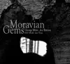 Moravian Gems album lyrics, reviews, download