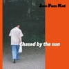 Chased by the Sun - EP by Jam Fuzz Kid