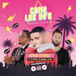 Como Los 90's (Bachata Version) [feat. Dj York & DJ Manuel Citro] - Single - Kewin Cosmos