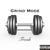 Grind Mode - Single