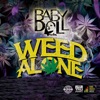 Weed Alone - Single