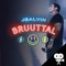 Bruuttal (Live)