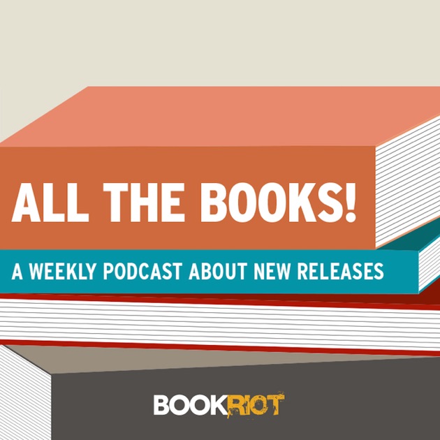 All the Books! by Book Riot on Apple Podcasts